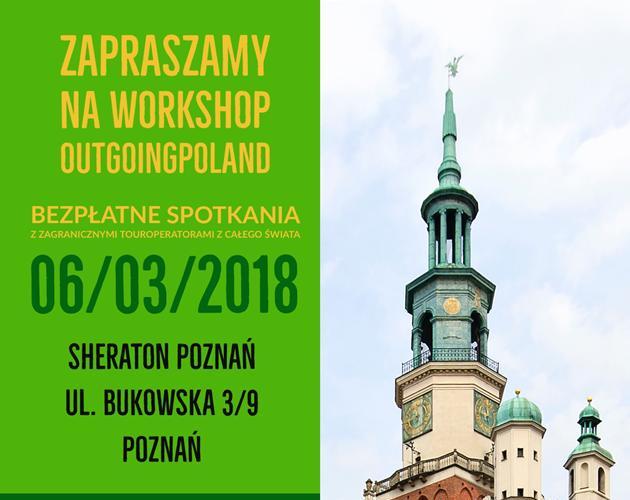 Workshop OUTgoingPOLAND 2018 – 6 marca 2018 roku w Hotelu Sheraton