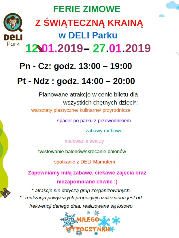 Ferie zimowe ze świąteczną krainą w DELI Parku  w terminie 12-27 stycznia 2019 r. a także „Karnawałowy zawrót głowy” – zachęcamy do zapoznania się z ciekawą ofertą