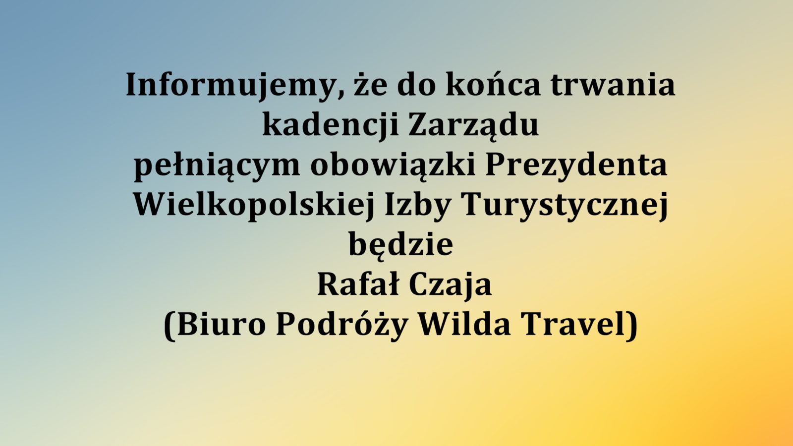 Rafał Czaja – Pełniący obowiązki Prezydenta WIT