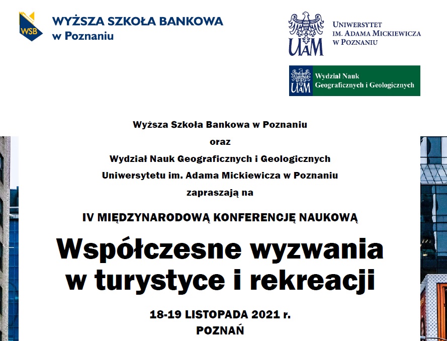 IV MIĘDZYNARODOWA KONFERENCJA NAUKOWA „Współczesne wyzwania w turystyce i rekreacji” (18-19 listopada 2021 r.)