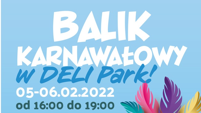 W najbliższy weekend zabierz dzieci na Balik do Deli Parku